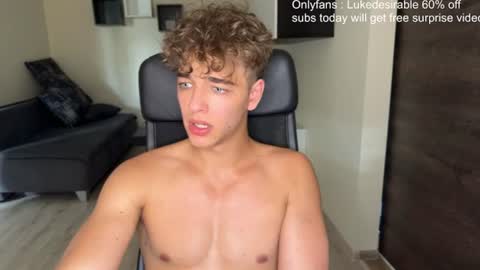lukedesirable online show from 06-25-26, 04:44